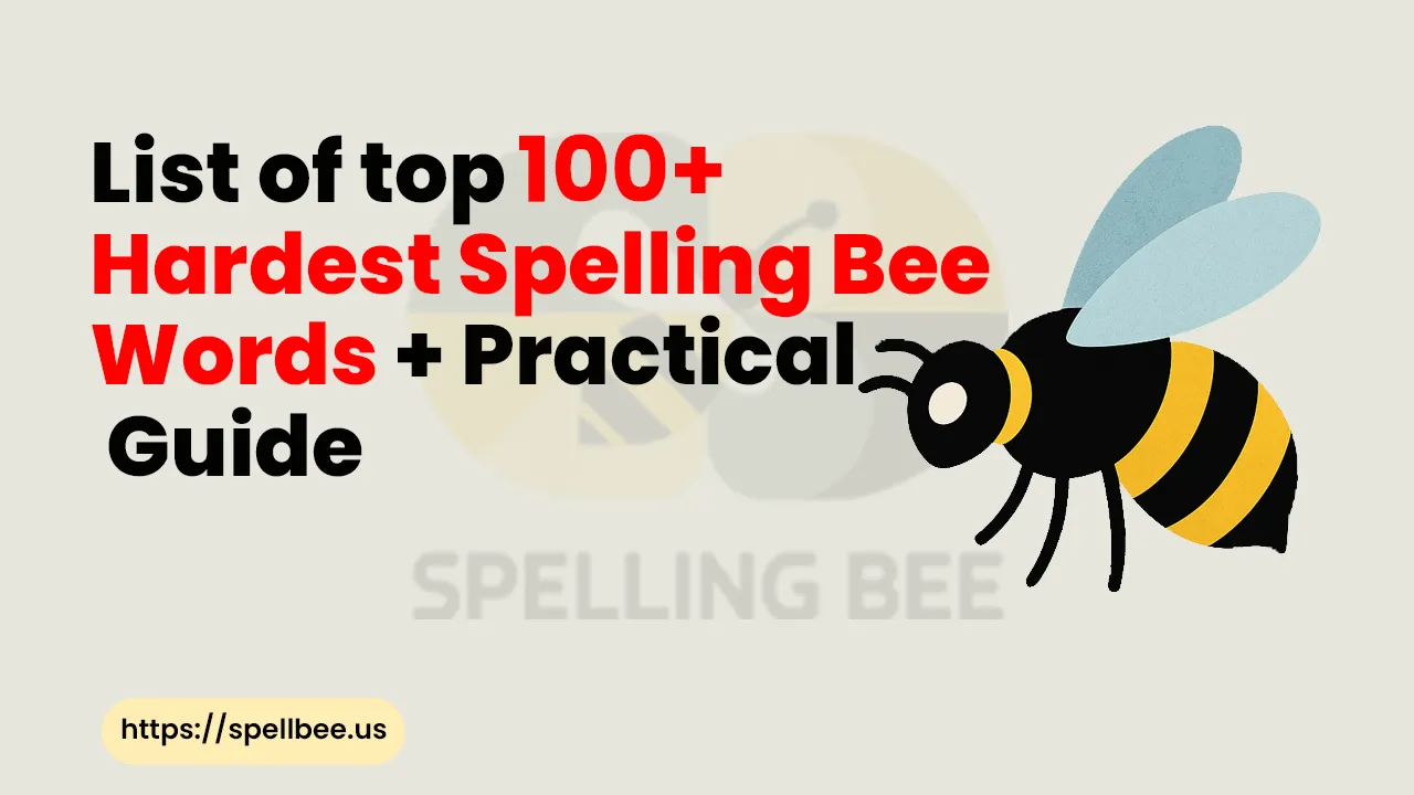 Hardest Spelling Bee Words